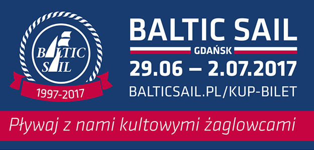 Baltic Sail Gdańsk 2017 już wystartował!